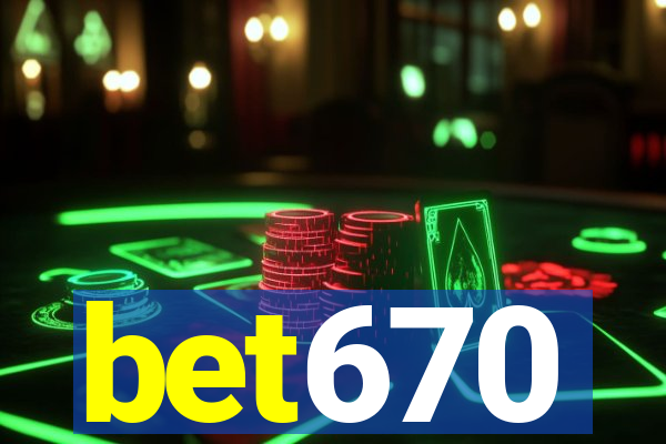 bet670