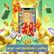 play slot machines online