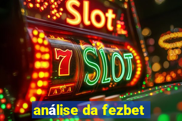 análise da fezbet