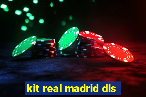 kit real madrid dls