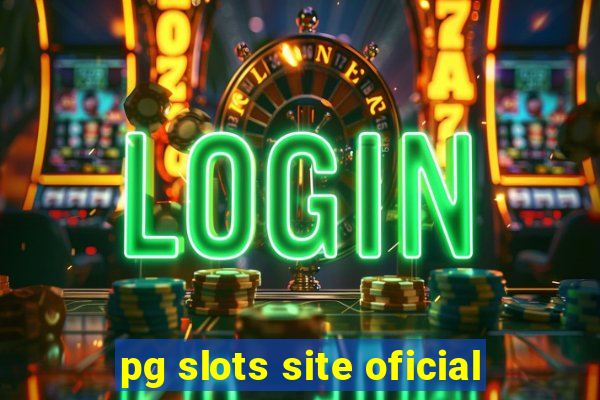 pg slots site oficial