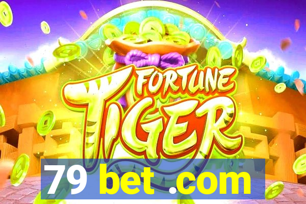 79 bet .com