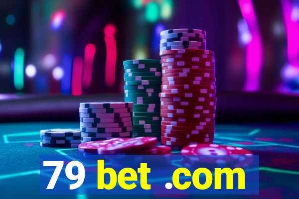 79 bet .com