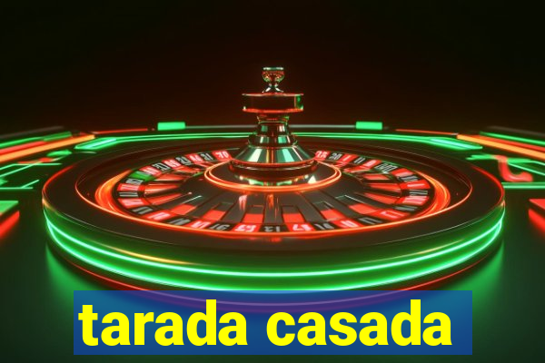 tarada casada