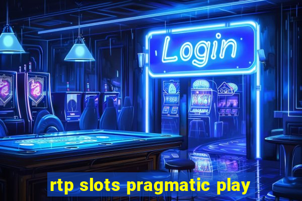 rtp slots pragmatic play