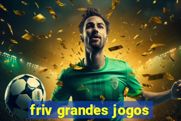 friv grandes jogos