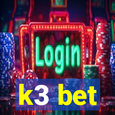 k3 bet