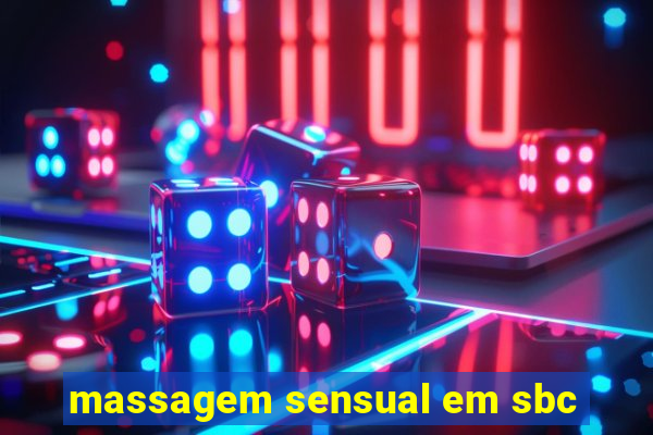 massagem sensual em sbc