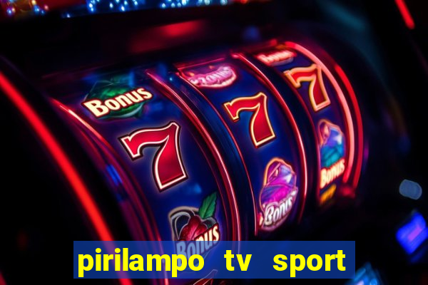 pirilampo tv sport tv 5