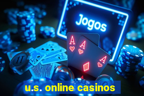 u.s. online casinos