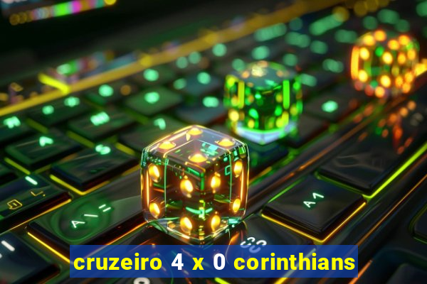 cruzeiro 4 x 0 corinthians