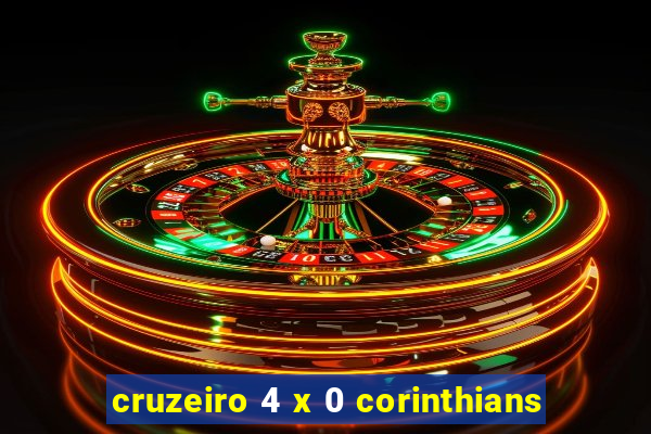 cruzeiro 4 x 0 corinthians