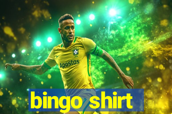 bingo shirt