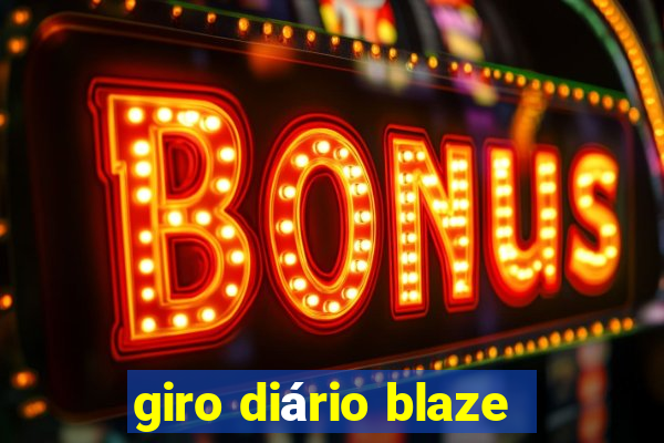 giro diário blaze