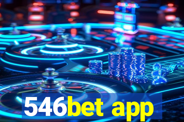 546bet app