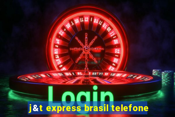 j&t express brasil telefone