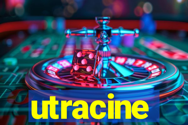 utracine