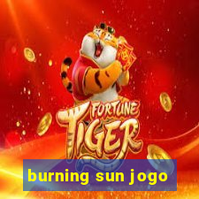 burning sun jogo