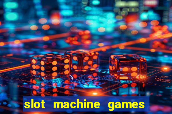 slot machine games for computer