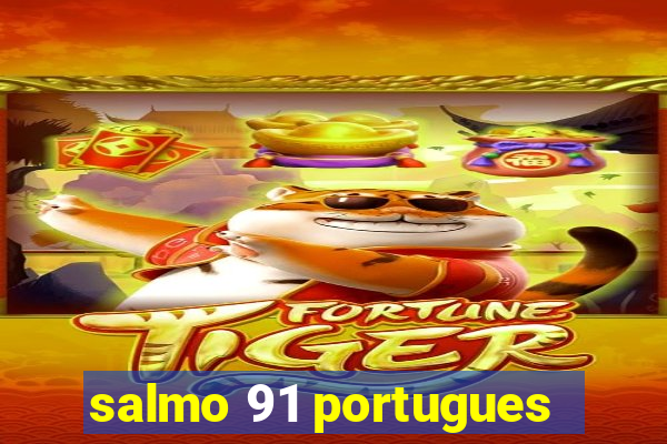 salmo 91 portugues