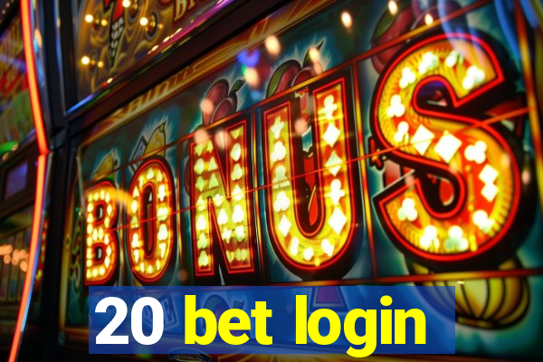 20 bet login