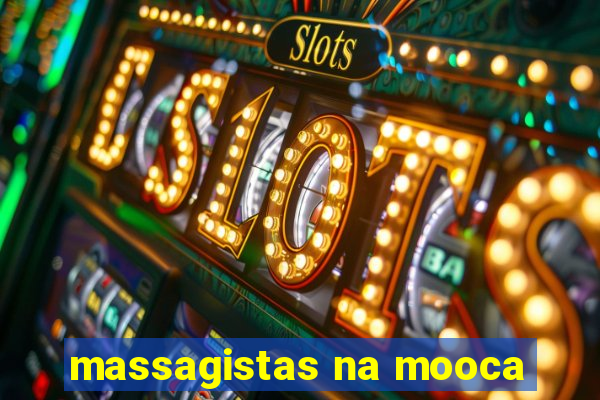 massagistas na mooca