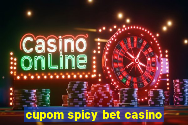 cupom spicy bet casino