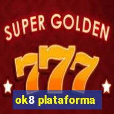 ok8 plataforma