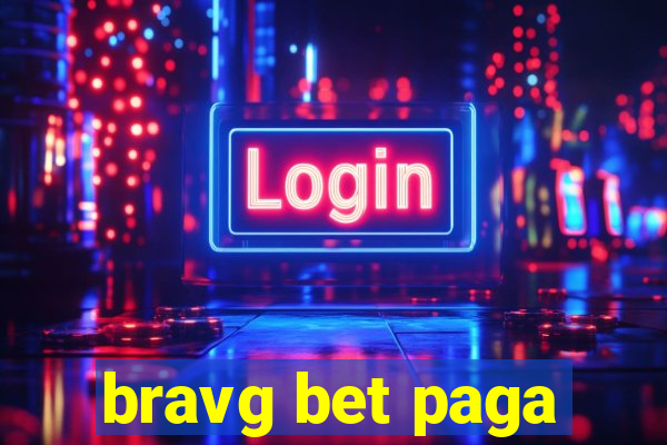 bravg bet paga