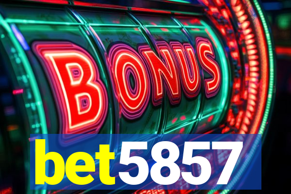 bet5857