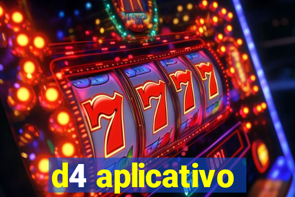 d4 aplicativo