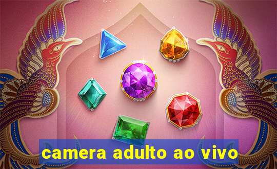 camera adulto ao vivo