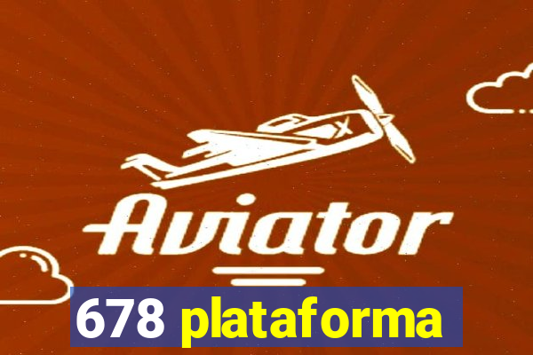 678 plataforma