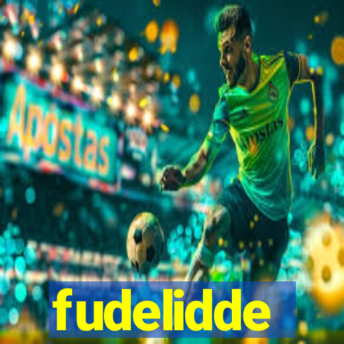 fudelidde