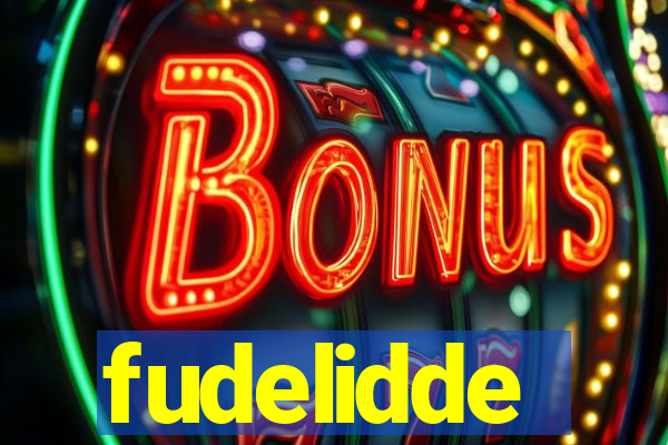 fudelidde