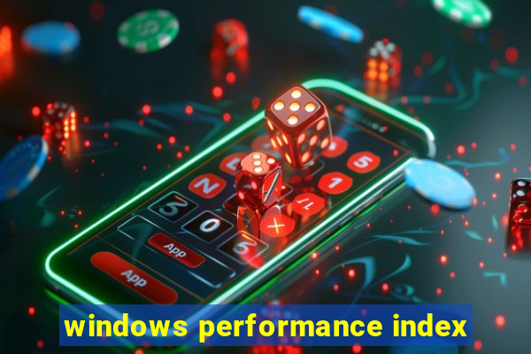 windows performance index