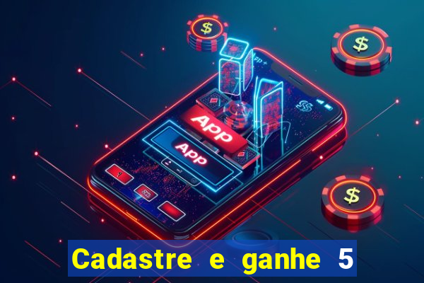 Cadastre e ganhe 5 reais para apostar