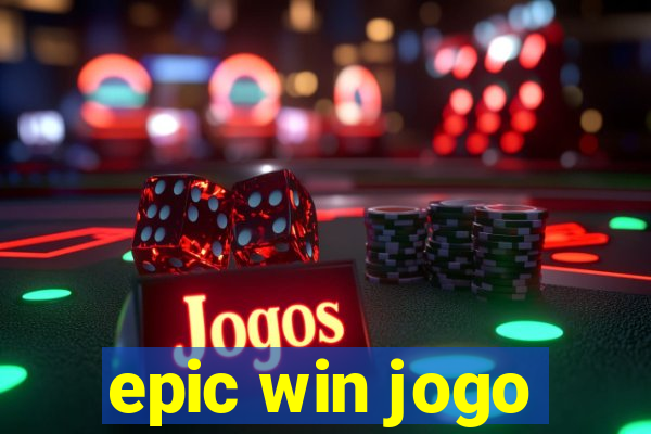 epic win jogo