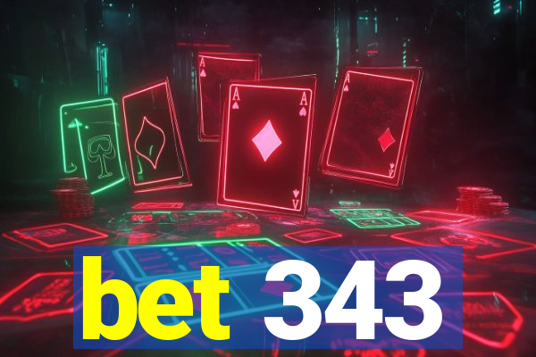 bet 343