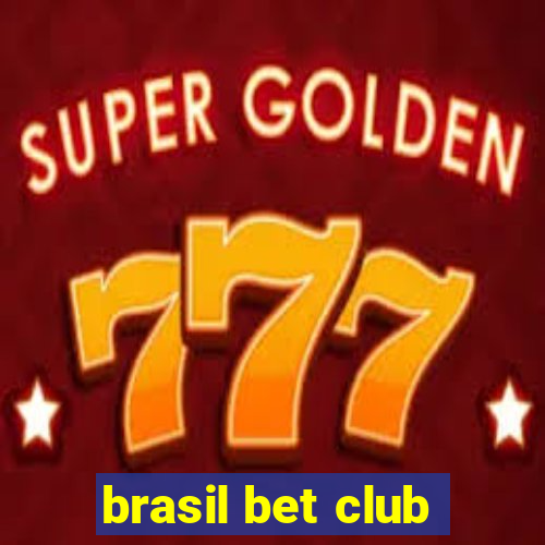 brasil bet club