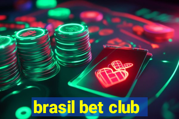 brasil bet club