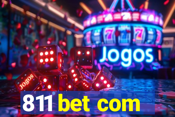 811 bet com