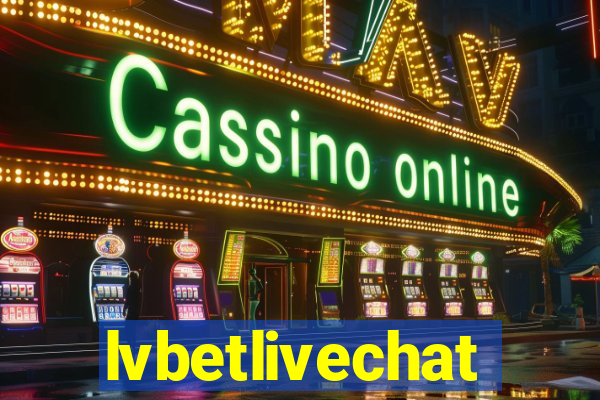 lvbetlivechat