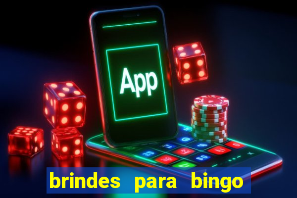 brindes para bingo de empresa