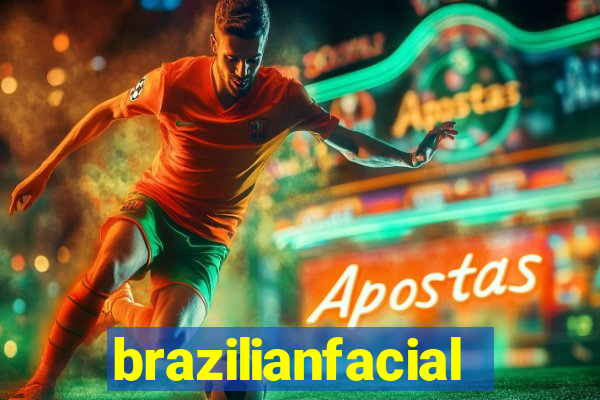 brazilianfacial