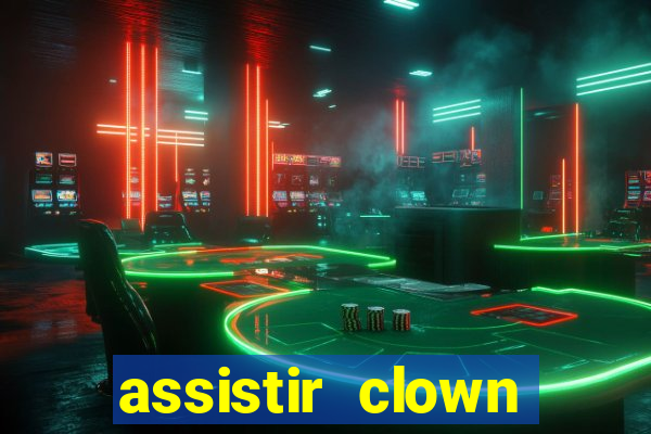 assistir clown (2014 dublado mega filmes)