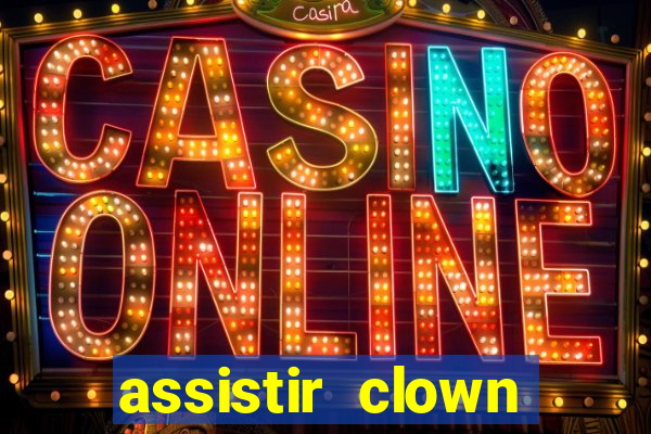 assistir clown (2014 dublado mega filmes)