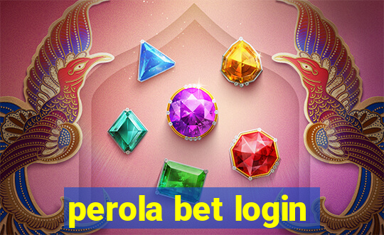 perola bet login