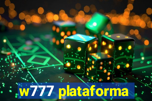 w777 plataforma