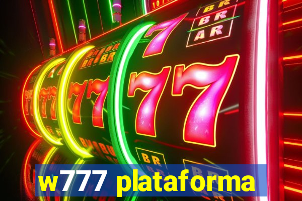 w777 plataforma